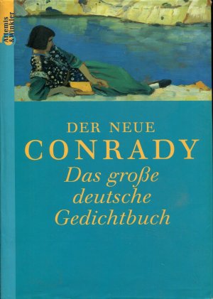 gebrauchtes Buch – Conrady, Karl O – Der Neue Conrady - Das grosse deutsche Gedichtbuch. Von den Anfängen bis zur Gegenwart