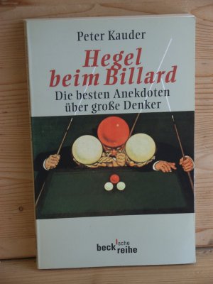 gebrauchtes Buch – Kauder, Peter  – "Hegel beim Billard" die besten anekdoten über große denker