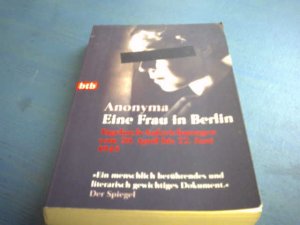 gebrauchtes Buch – Anonyma – Eine Frau in Berlin - Tagebuch-Aufzeichnungen vom 20. April bis 22. Juni 1945