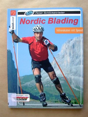 gebrauchtes Buch – Peter Schlickenrieder – Nordic Blading. Inlineskaten mit Speed.