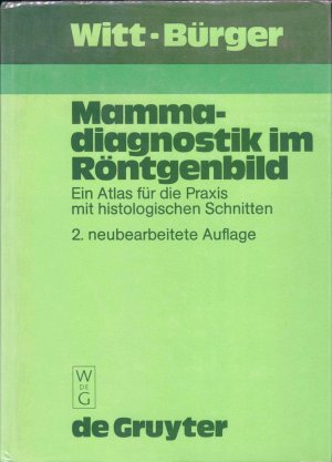 gebrauchtes Buch – Witt, Helmut; Bürger – Mamma-Diagnostik im Röntgenbild (Aufl. 1981)