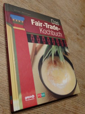 gebrauchtes Buch – Erica Bänziger – Das Fair-Trade-Kochbuch