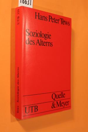 gebrauchtes Buch – Tews, Hans Peter – Soziologie des Alterns (Uni-Taschenbücher 359)