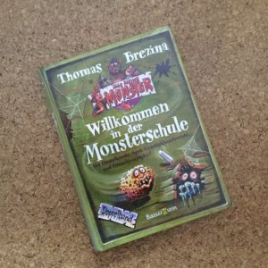 gebrauchtes Buch – Thomas Brezina – Willkommen in der Monsterschule!