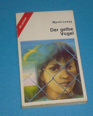 gebrauchtes Buch – Myron Levoy – Der gelbe Vogel