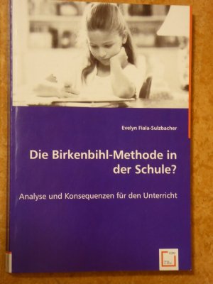 Die Birkenbihl-Methode in der Schule?