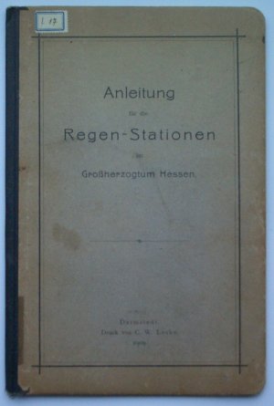 Anleitung für die Regen-Stationen im Großherzogtum Hessen