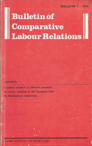 Bulletin of Comparative Labour Relations. Bulletin 7 - Blanpain, R. (ed.)