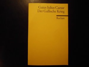 gebrauchtes Buch – Caesar, Gaius Iulius – Der Gallische Krieg