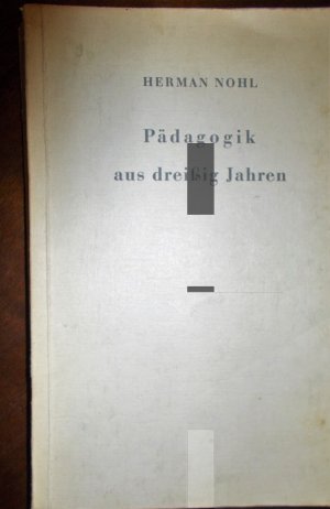 Pädagogik aus dreißig Jahren