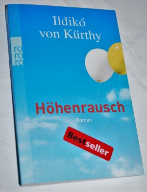 gebrauchtes Buch – Kürthy, Ildikó von – Höhenrausch