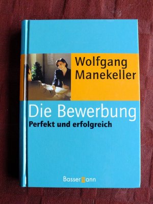 gebrauchtes Buch – Wolfgang Manekeller – Die Bewerbung