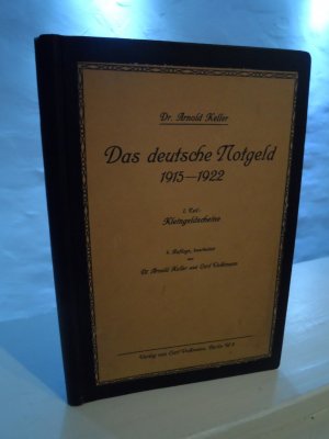 Das deutsche Notgeld 1915-1922. TEIL I: Kleingeldscheine 4. Aufl.
