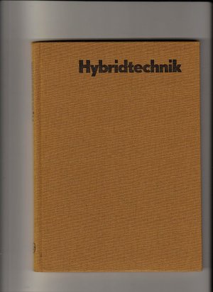 Hybridtechnik. Ausgewählte Beiträge von einem Autorenkollektiv.