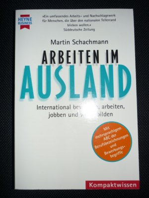 Arbeiten im Ausland - International bewerben, arbeiten, jobben, weiterbilden.