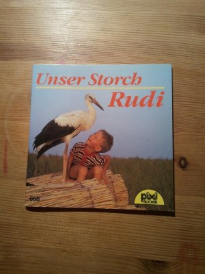 gebrauchtes Buch – Fischer-Nagel, Heiderose und Andreas – Unser Storch Rudi