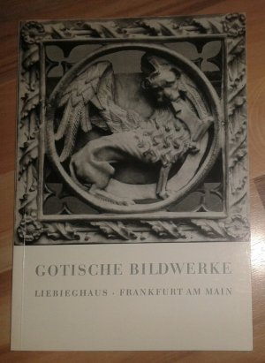 antiquarisches Buch – Liebieghaus in Frankfurt am Main – Gotische Bildwerke