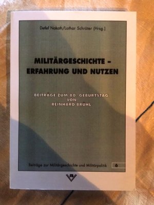 gebrauchtes Buch – Nakath, Detlef; Schröter – Militärgeschichte - Erfahrung und Nutzen