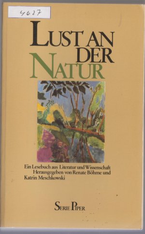 Lust an der Natur - Ein Lesebuch aus Literatur und Wissenschaft