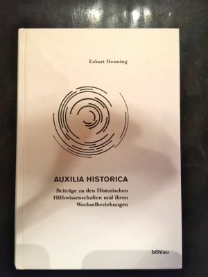 gebrauchtes Buch – Eckart Henning – Auxilia Historica - Beiträge zu den Historischen Hilfswissenschaften und ihren Wechselbeziehungen