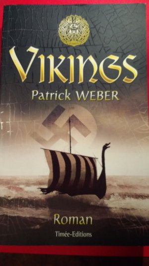 gebrauchtes Buch – Patrick Weber – Vikings, La saga de Rollon le Normand, livre en français