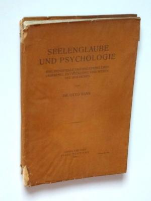 Seelenglaube und Psychologie. Eine prinzipielle Untersuchung über Ursprung, Entwicklung und Wesen des Seelischen.