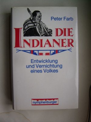 gebrauchtes Buch – Peter Farb – Die Indianer