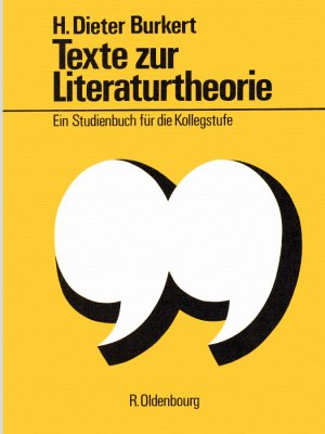 Texte zur Literaturtheorie. Ein Studienbuch für die Kollegstufe