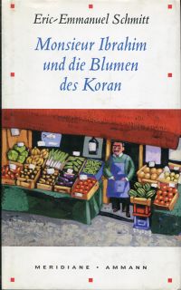 gebrauchtes Buch – Eric-Emmanuel Schmitt – Monsieur Ibrahim und die Blumen des Koran., Erzählung.