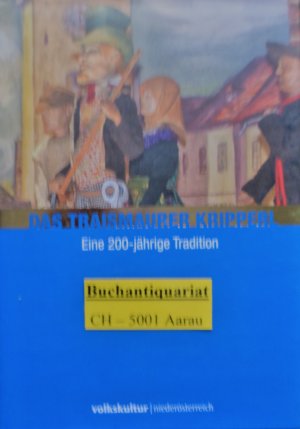 gebrauchtes Buch – Draxler Dorothea – Das Traismaurer Kripperl - Eine 200-jährige Tradition  inkl. CD