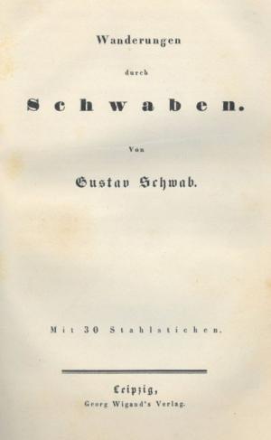 Wanderungen durch Schwaben. Vorgebunden: A. Tromlitz: Romantische Wanderung durch die Sächsische Schweiz.
