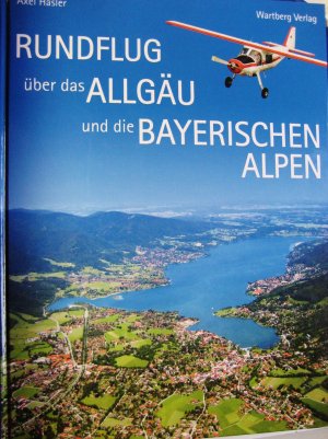 Rundflug über das Allgäu und die Bayerischen Alpen