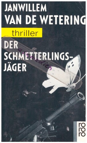 gebrauchtes Buch – Wetering, Janwillem van de – Der Schmetterlingsjäger