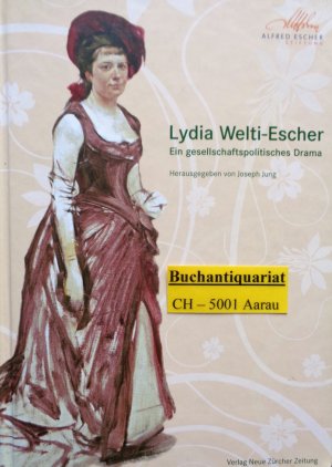 gebrauchtes Buch – Joseph Jung – Lydia Welti-Escher