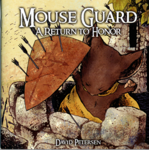 MOUSE GUARD  A RETURN TO HONOR