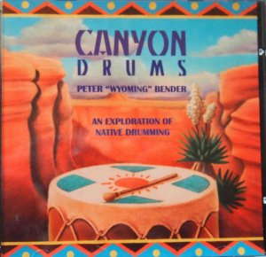 gebrauchter Tonträger – Peter "Wyoming" Bender – CANYON DRUMS