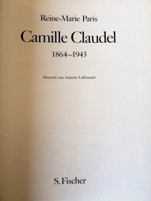 gebrauchtes Buch – Paris, Reine M – Camille Claudel 1864 - 1943