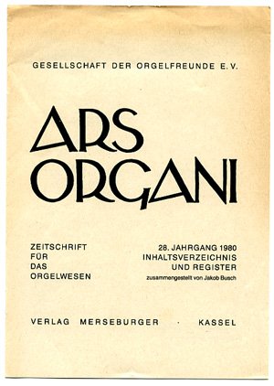 Ars Organi. Zeitschrift für das Orgelwesen, Inhaltsverzeichnis und Register für den 28. Jg.