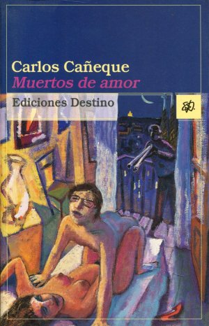 gebrauchtes Buch – Carlos Caneque – Muertos de amor