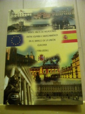 Veinte anos de relaciones entre Espana e Iberoamerica en el marco de la Unión Europea (1986-2006)