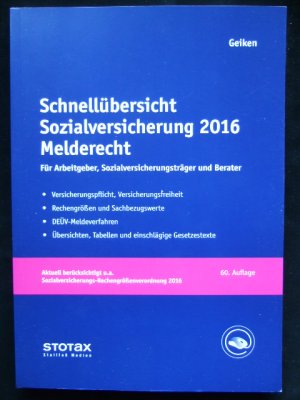 Schnellübersicht Sozialversicherung 2016 Melderecht - Für Arbeitgeber, Sozialversicherungsträger und Berater