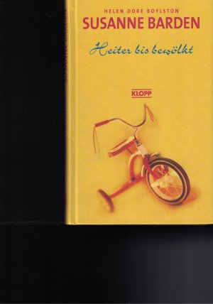 gebrauchtes Buch – Boylston, Helen D – Susanne Barden / Heiter bis bewölkt