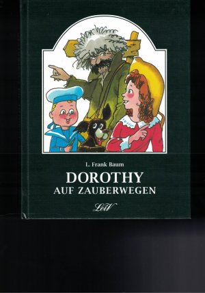 gebrauchtes Buch – Baum, Lyman F – 2 Bücher Dorothy auf Zauberwegen + Der Zauberer in Oz