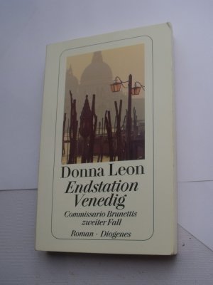 gebrauchtes Buch – Donna Leon – Endstation Venedig - Commissario Brunettis zweiter Fall