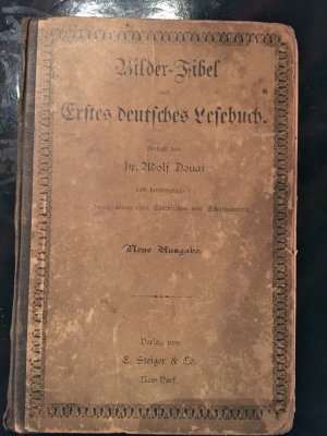 Bilder-Fibel und Erstes Deutsches Lesebuch Nordamerika