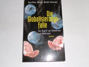 gebrauchtes Buch – Martin, Hans-Peter  – Die Globalisierungsfalle : der Angriff auf Demokratie und Wohlstand.