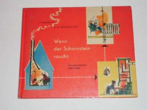 Wenn Der Schornstein Raucht - Die Geschichte Vom Ofen“ (Permjak J Sowie H)  – Buch Antiquarisch Kaufen – A02Gsmk101Zz6