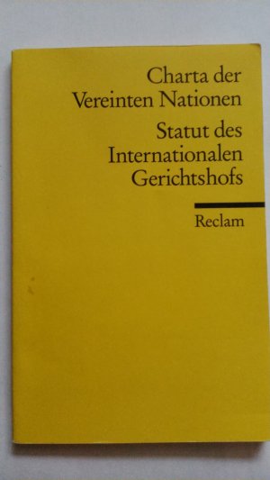 gebrauchtes Buch – Die Charta der Vereinten Nationen und Das Statut des Internationalen Gerichtshofs