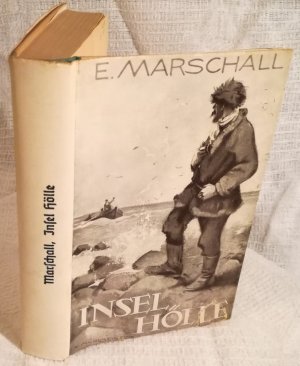 antiquarisches Buch – Marschall E. – INSEL HÖLLE ~Roman aus der Eiswelt der Antarktis