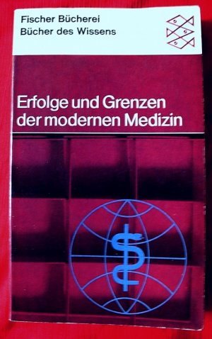 ERFOLGE UND GRENZEN der modernen Medizin (1966)